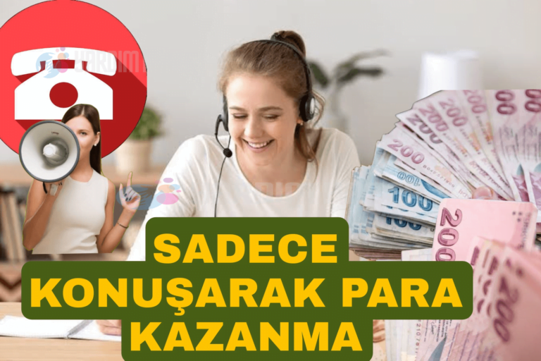 Sadece Konuşarak Para Kazanma