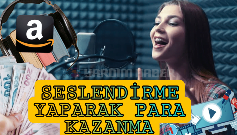 Seslendirme Yaparak Para Kazanma