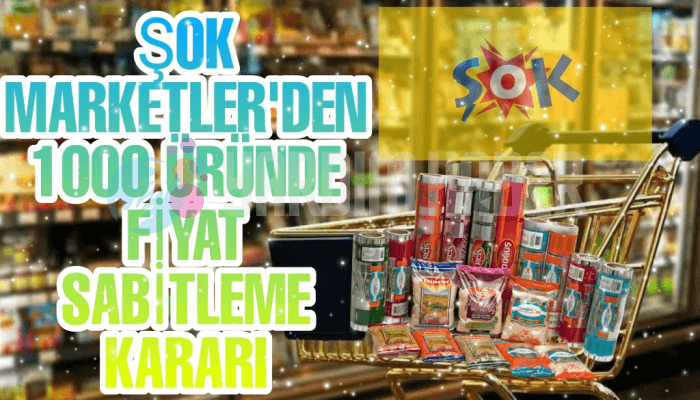 Şok Marketler'den 1000 Üründe Fiyat Sabitleme Kararı